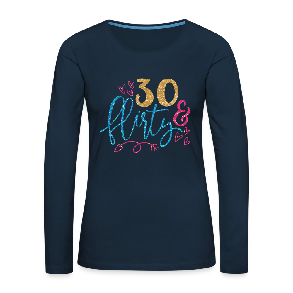 30 & Flirty Women's Premium Long Sleeve T-Shirt - deep navy