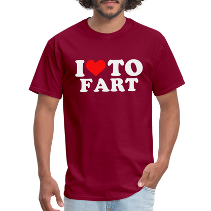 I Love To Fart T-Shirt - burgundy