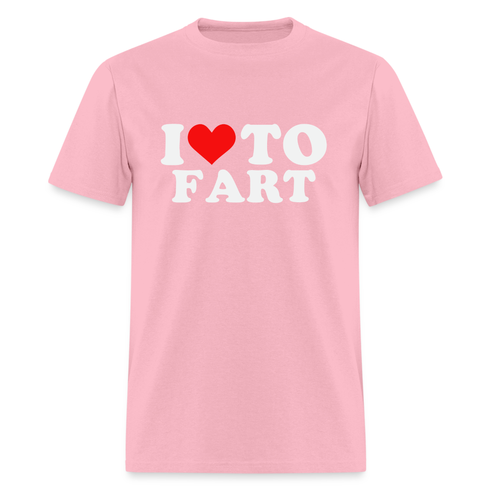 I Love To Fart T-Shirt - pink