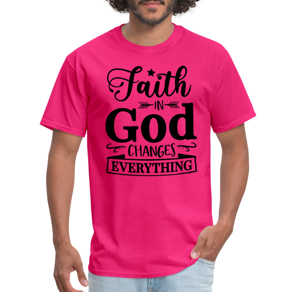 Faith in God Changes Everything T-Shirt - fuchsia