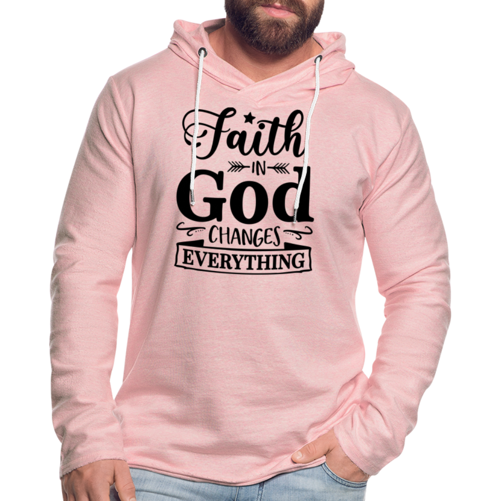 Faith in God Changes Everything Lightweight Terry Hoodie - cream heather pink