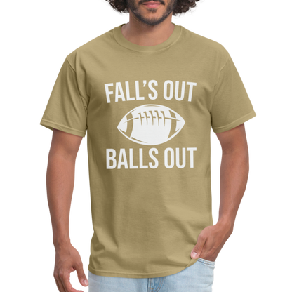 Fall's Out Balls Out T-Shirt (Football) - khaki