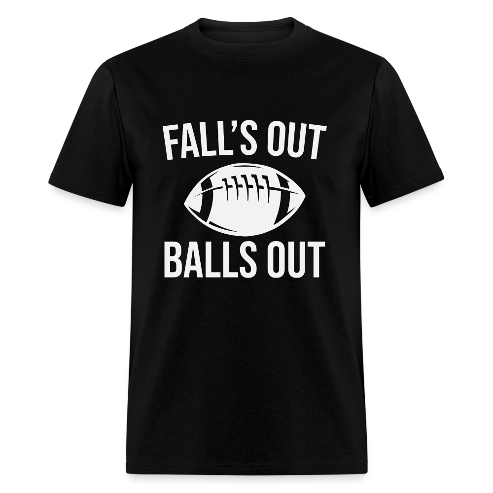 Fall's Out Balls Out T-Shirt (Football) - black