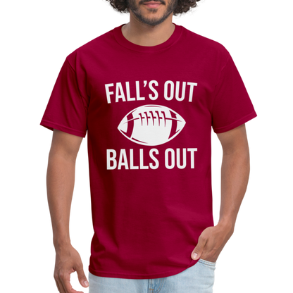 Fall's Out Balls Out T-Shirt (Football) - dark red