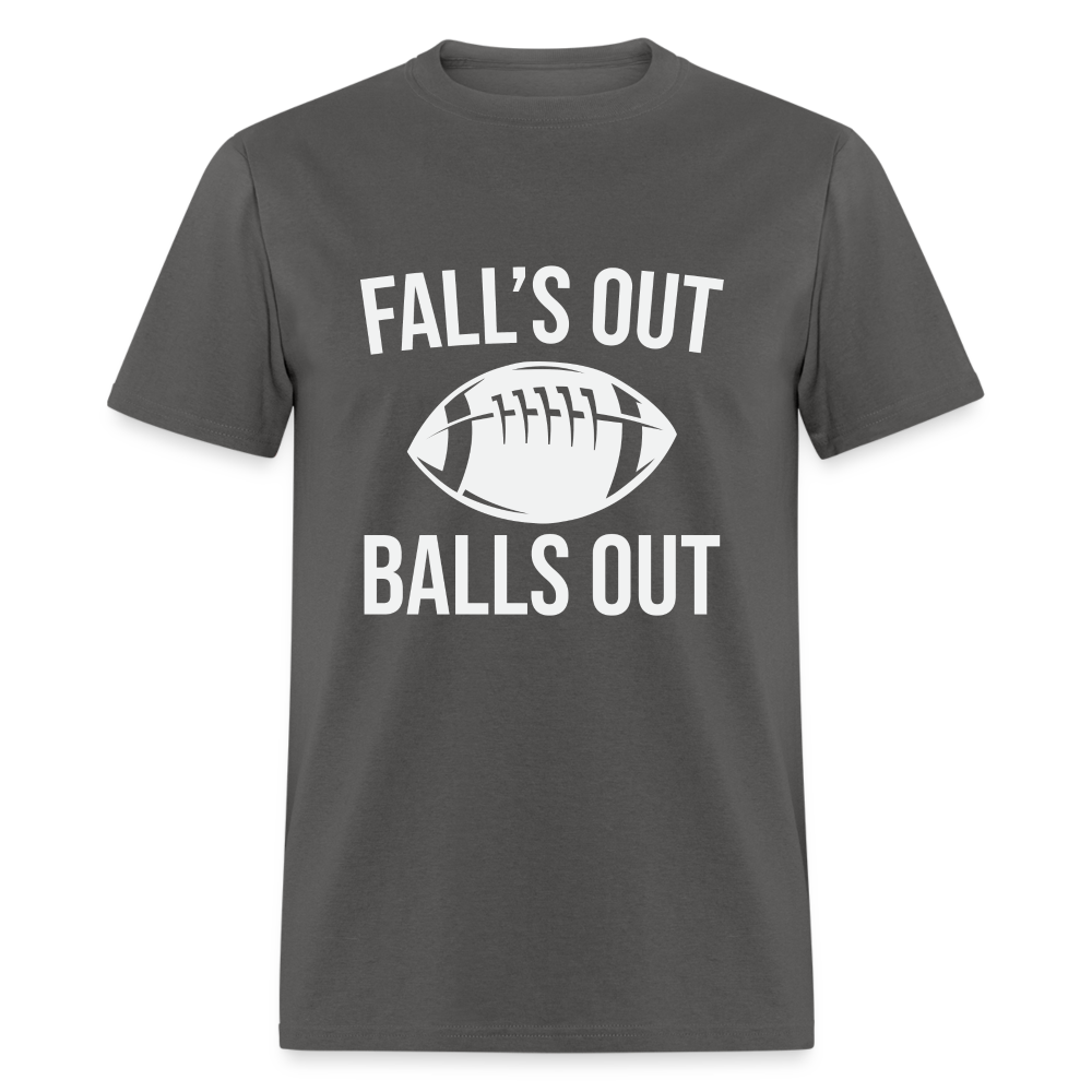 Fall's Out Balls Out T-Shirt (Football) - charcoal