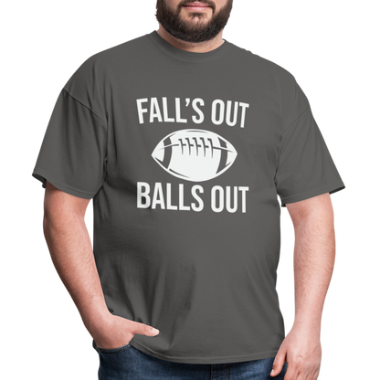 Fall's Out Balls Out T-Shirt (Football) - charcoal