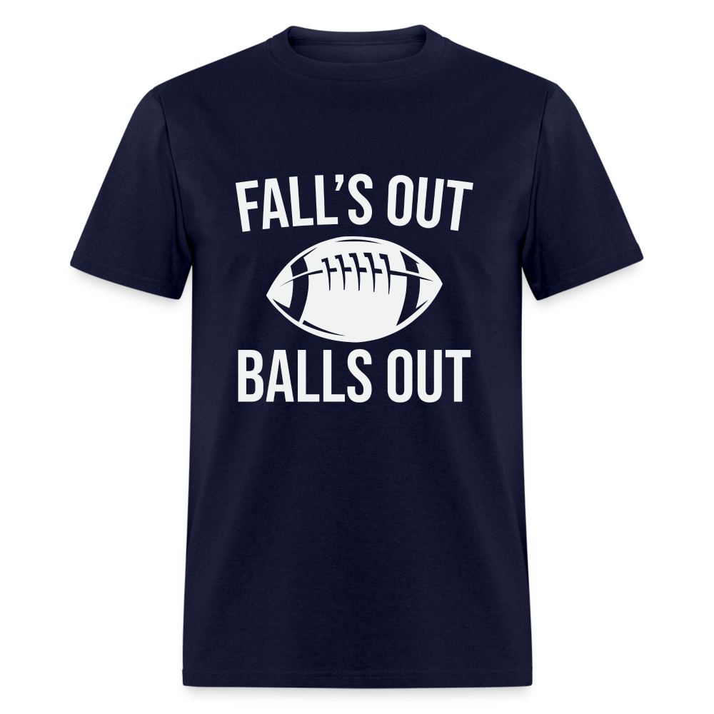 Fall's Out Balls Out T-Shirt (Football) - navy