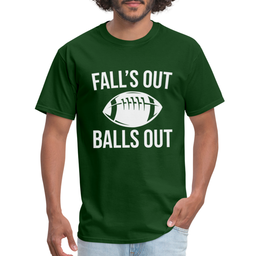 Fall's Out Balls Out T-Shirt (Football) - forest green