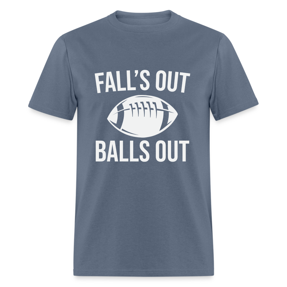 Fall's Out Balls Out T-Shirt (Football) - denim