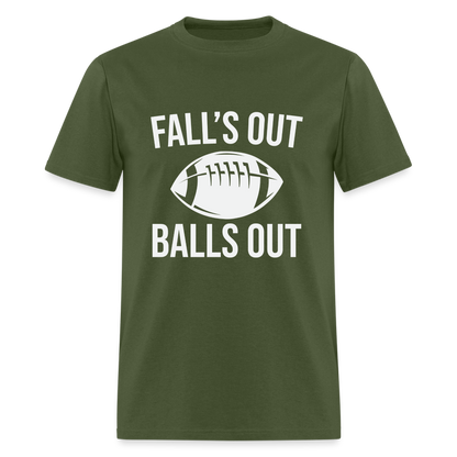 Fall's Out Balls Out T-Shirt (Football) - military green