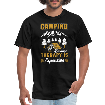 Camping Because Therapy is Expensive T-Shirt - black