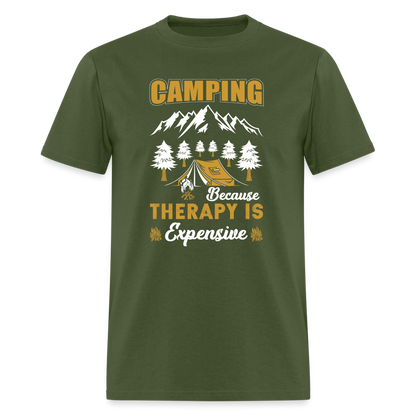 Camping Because Therapy is Expensive T-Shirt - military green