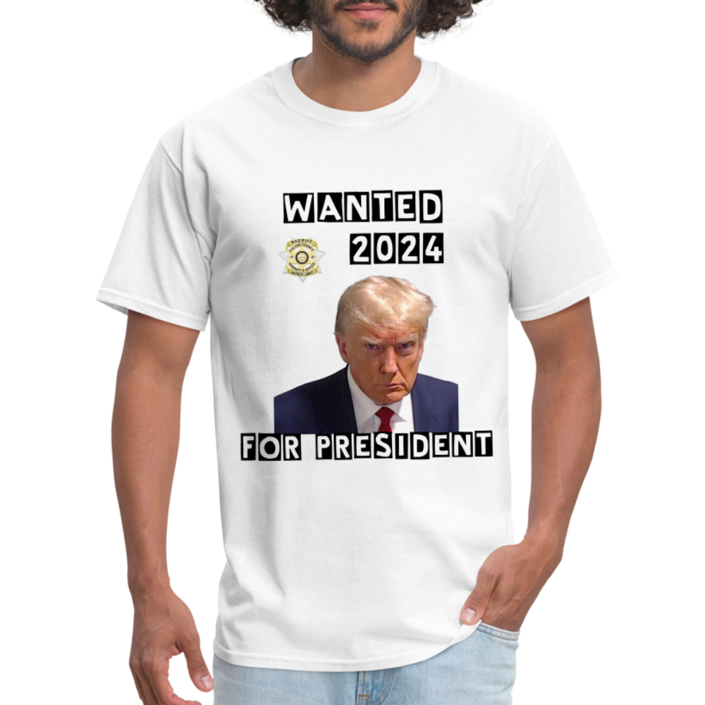 Wanted 2024 For President Trump T-Shirt (Mugshot Image) - white