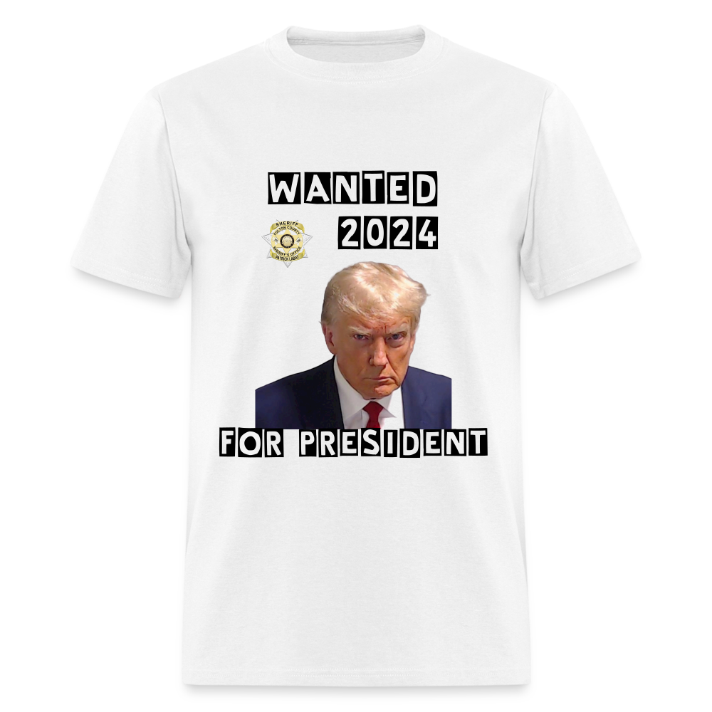 Wanted 2024 For President Trump T-Shirt (Mugshot Image) - white