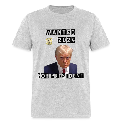 Wanted 2024 For President Trump T-Shirt (Mugshot Image) - heather gray