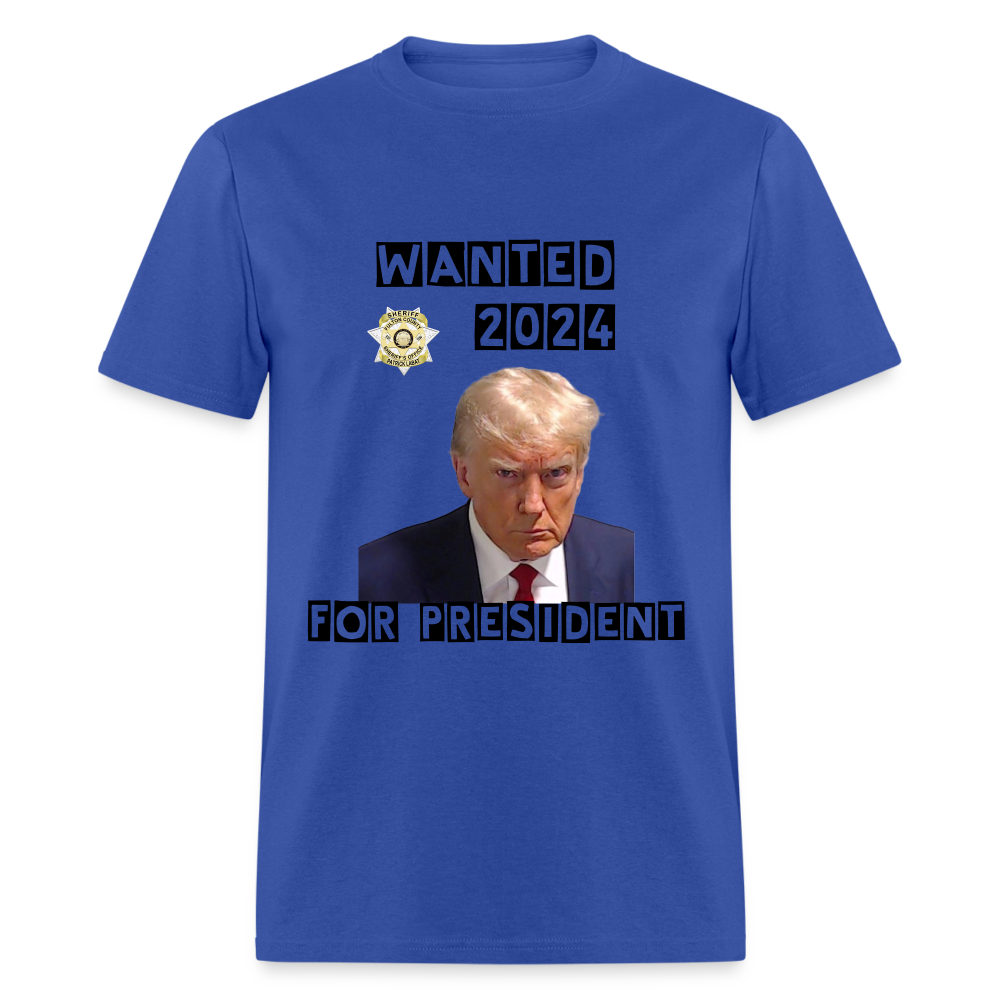 Wanted 2024 For President Trump T-Shirt (Mugshot Image) - royal blue