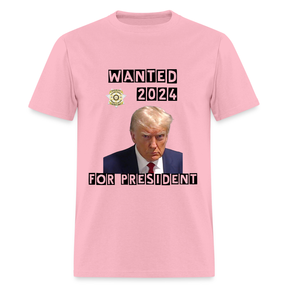 Wanted 2024 For President Trump T-Shirt (Mugshot Image) - pink