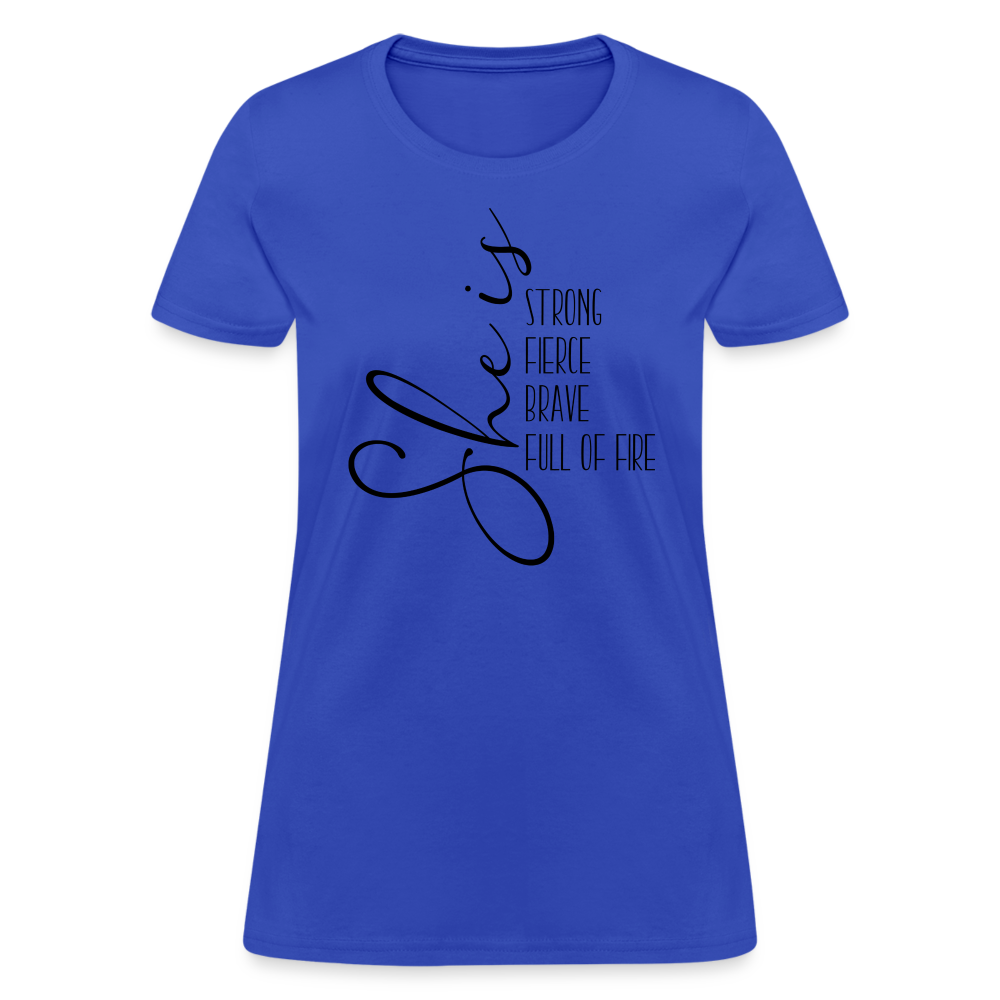 She Is Strong Fierce Brave Full Of Fire T-Shirt - royal blue