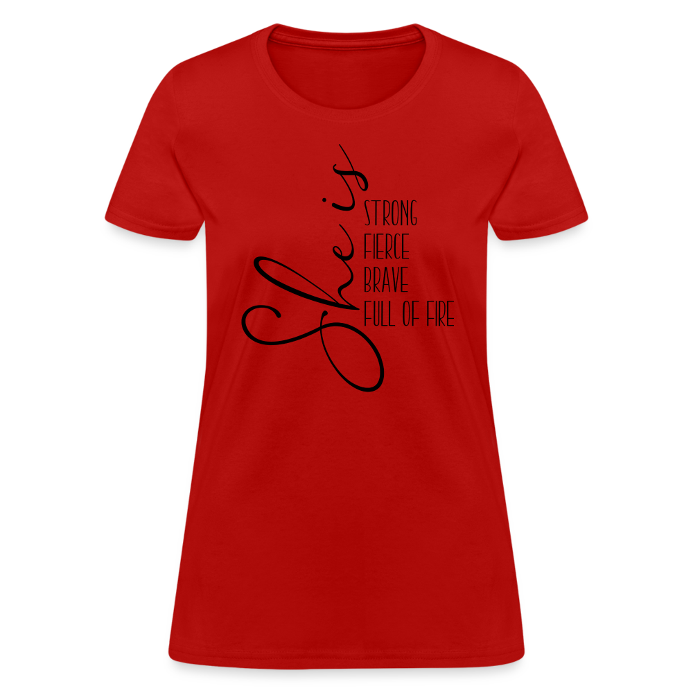 She Is Strong Fierce Brave Full Of Fire T-Shirt - red