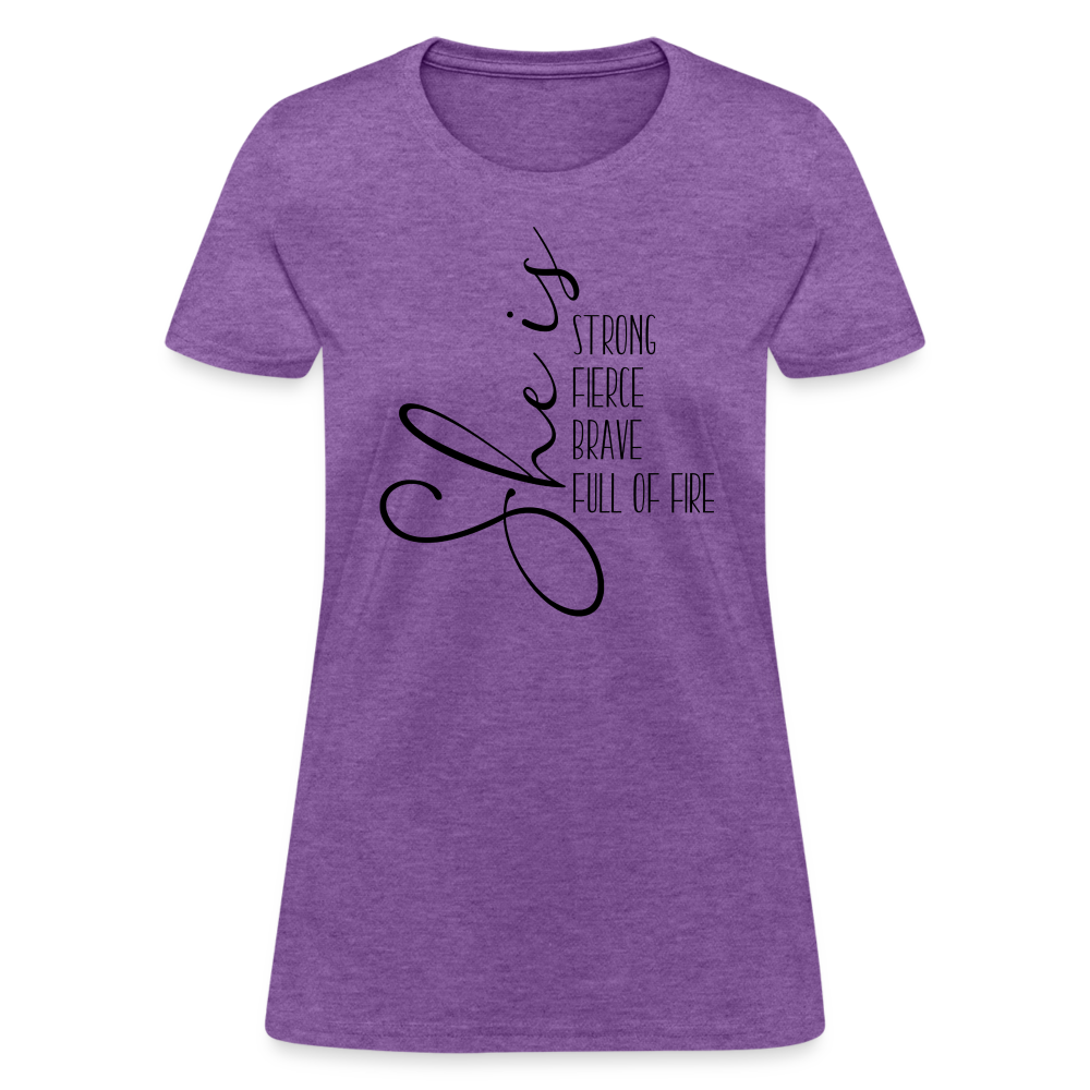 She Is Strong Fierce Brave Full Of Fire T-Shirt - purple heather