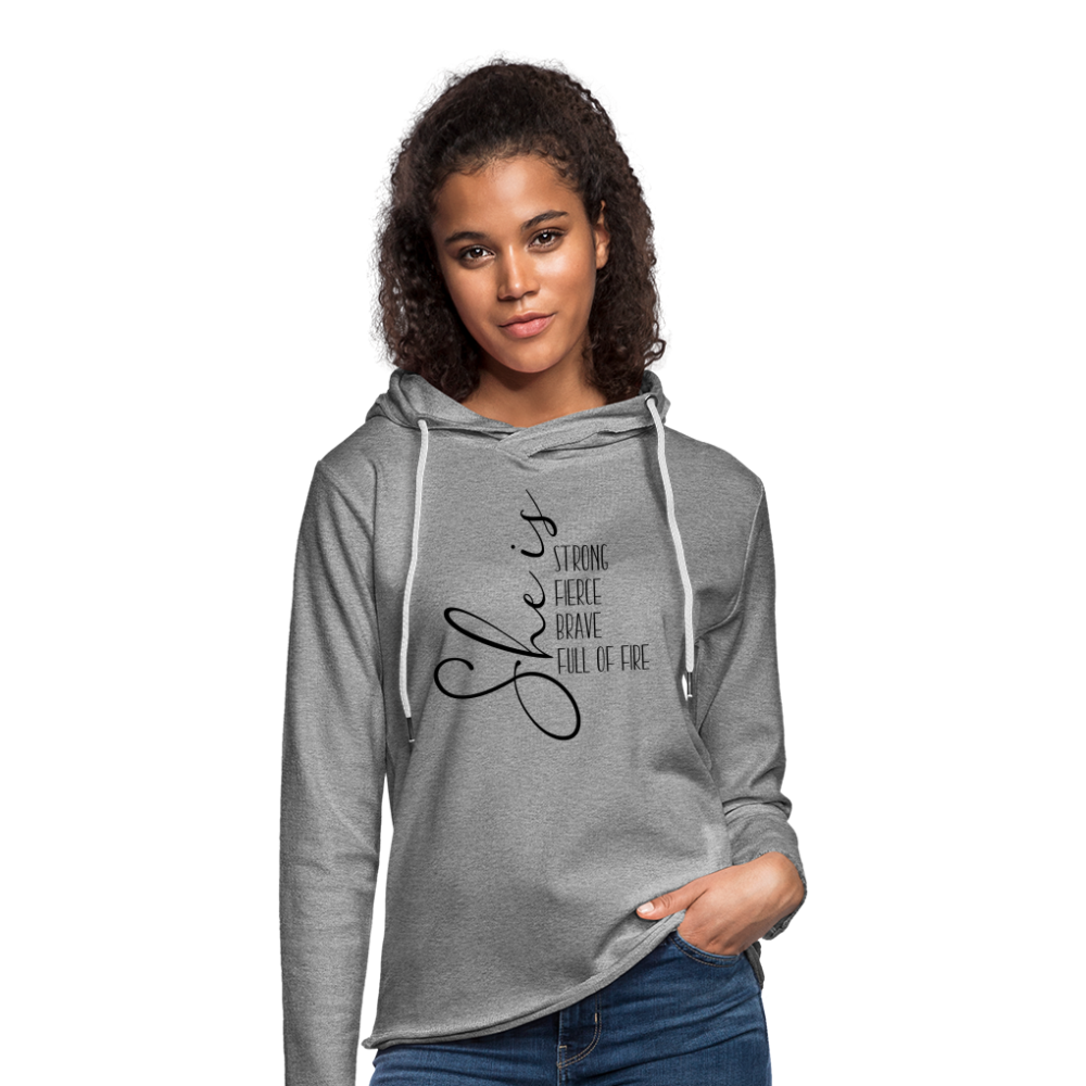 She Is Strong Fierce Brave Full Of Fire Lightweight Terry Hoodie - heather gray