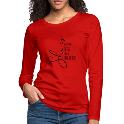 She Is Strong Fierce Brave Full Of Fire Premium Long Sleeve T-Shirt - red