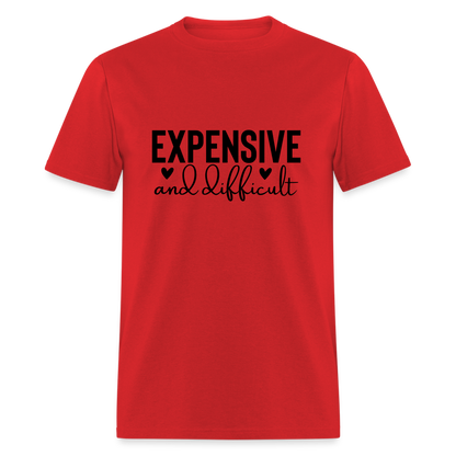 Expensive and Difficult T-Shirt - red
