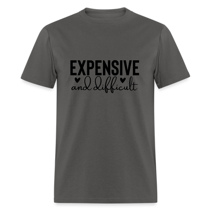 Expensive and Difficult T-Shirt - charcoal