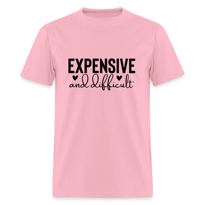 Expensive and Difficult T-Shirt - pink
