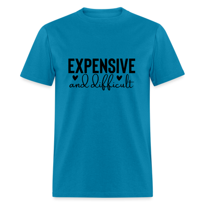 Expensive and Difficult T-Shirt - turquoise