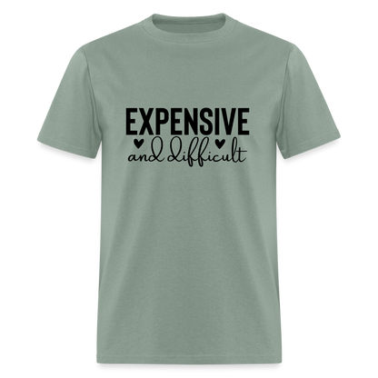 Expensive and Difficult T-Shirt - sage