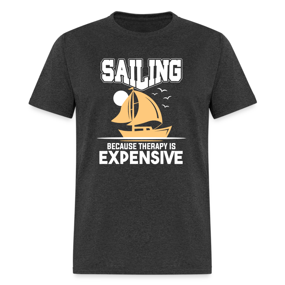 Sailing Because Therapy is Expensive T-Shirt - heather black