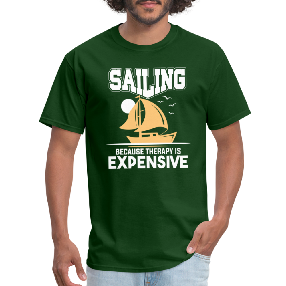 Sailing Because Therapy is Expensive T-Shirt - forest green