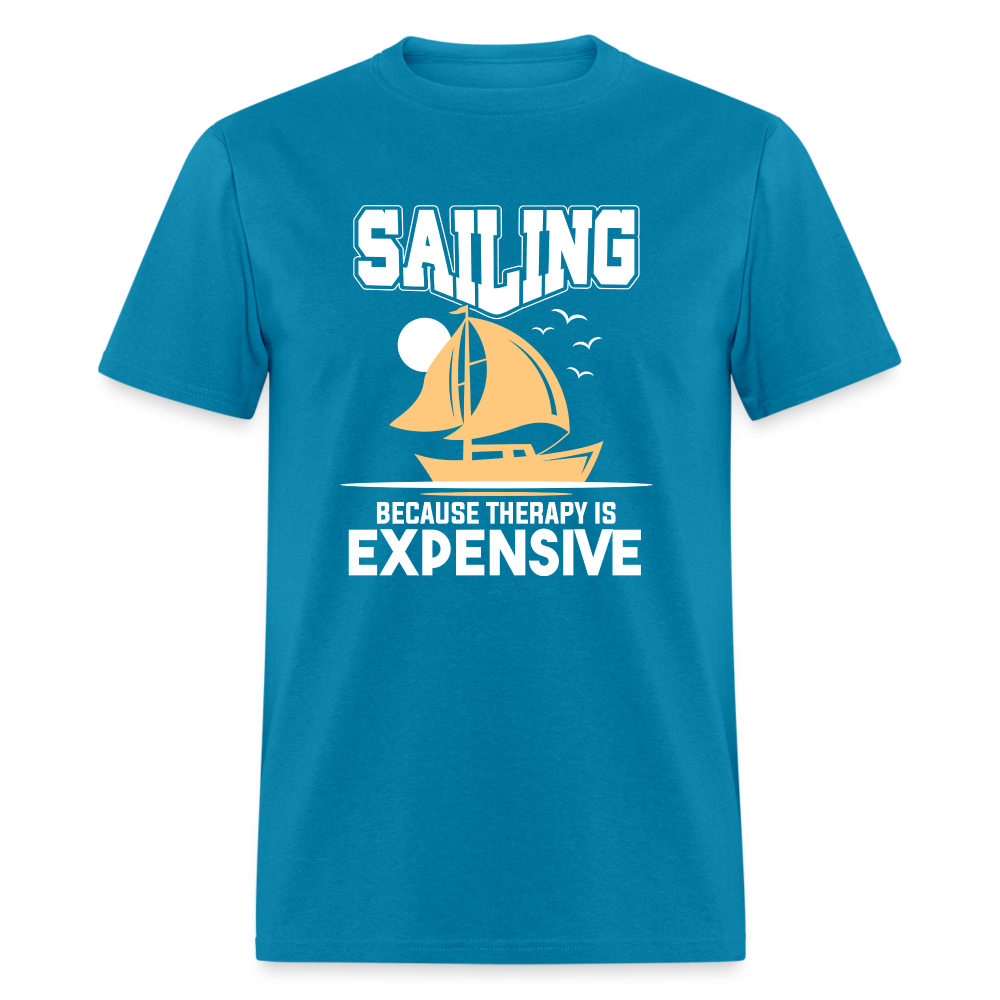 Sailing Because Therapy is Expensive T-Shirt - turquoise