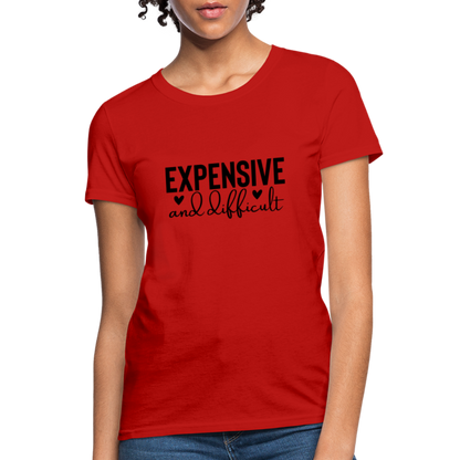 Expensive and Difficult Women's T-Shirt - red