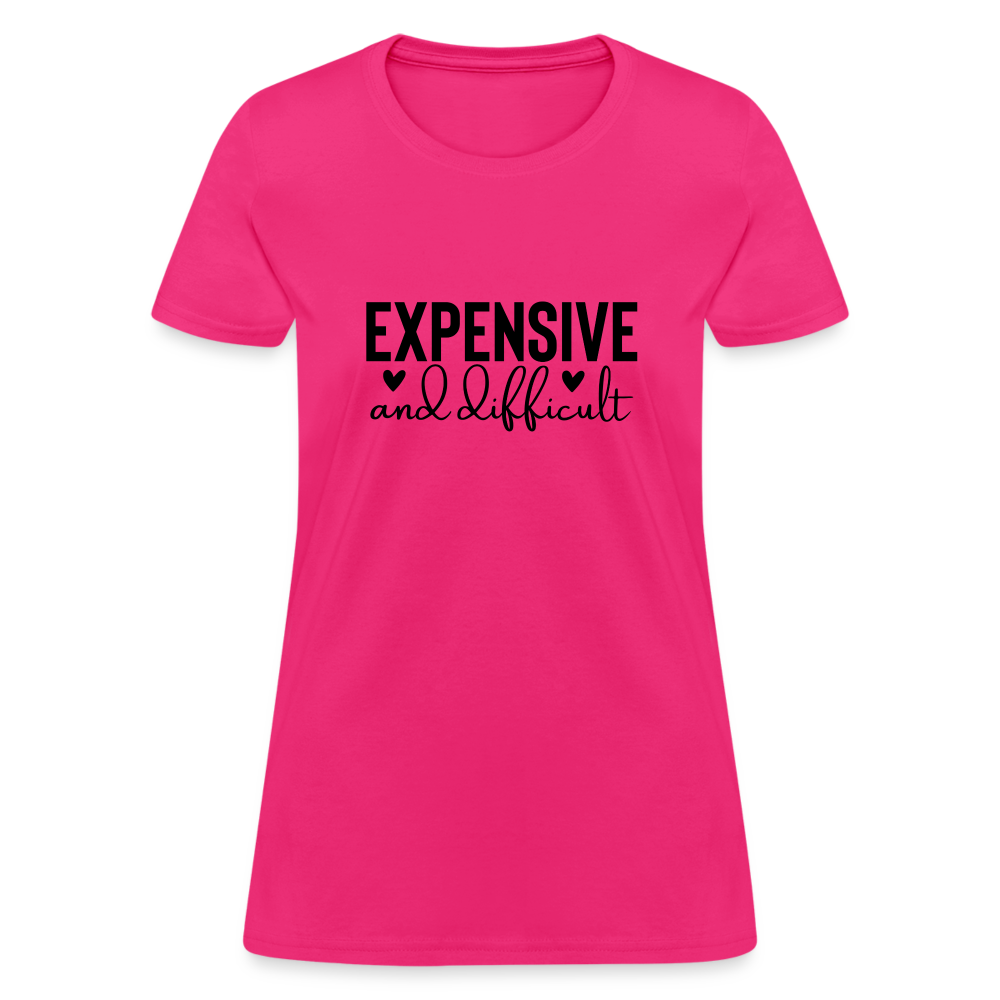 Expensive and Difficult Women's T-Shirt - fuchsia