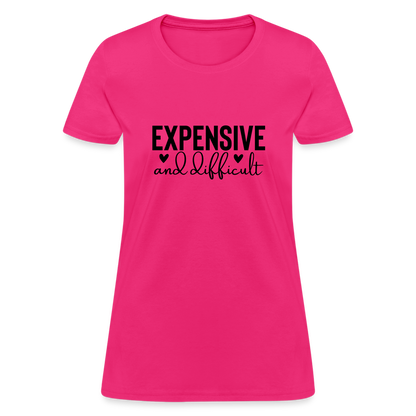 Expensive and Difficult Women's T-Shirt - fuchsia