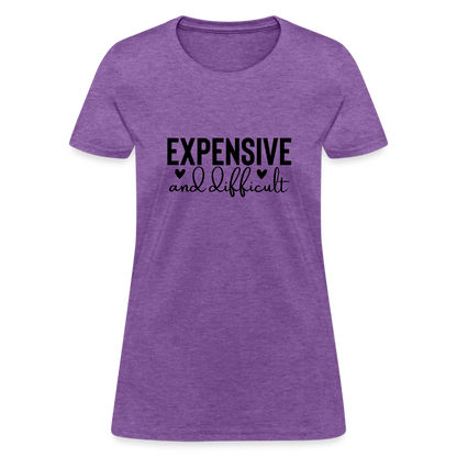 Expensive and Difficult Women's T-Shirt - purple heather