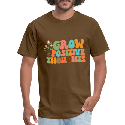 Grow Positive Thoughts T-Shirt - brown