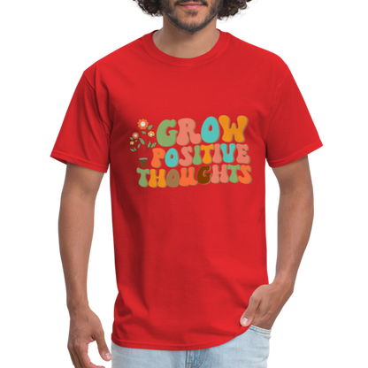 Grow Positive Thoughts T-Shirt - red