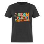 Grow Positive Thoughts T-Shirt