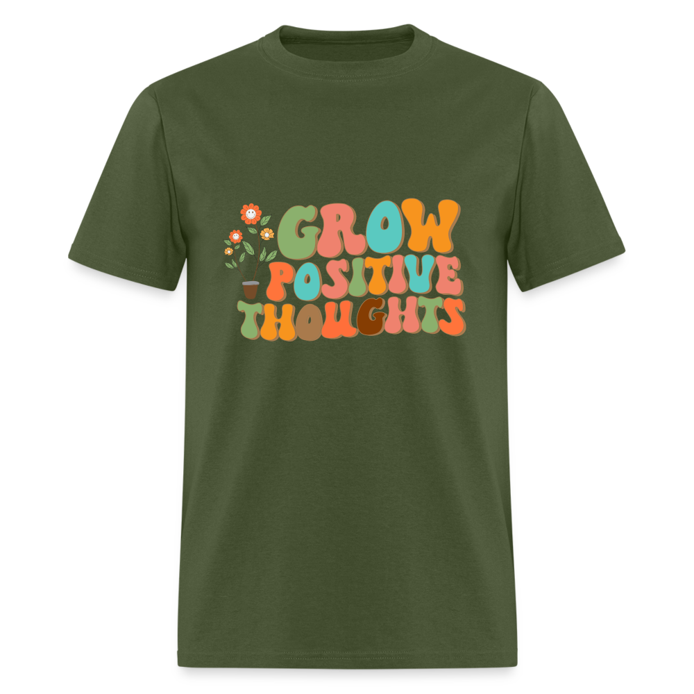 Grow Positive Thoughts T-Shirt - military green