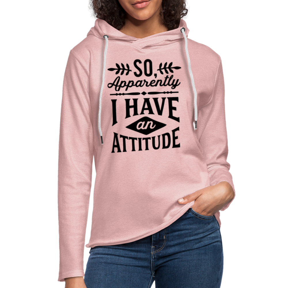So Apparently I Have an Attitude Lightweight Terry Hoodie - cream heather pink