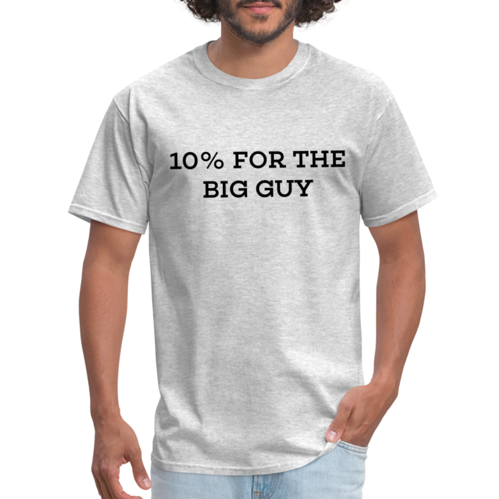 10% For The Big Guy T-Shirt - heather gray