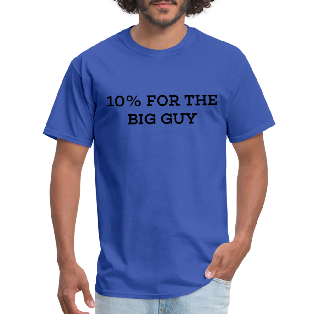 10% For The Big Guy T-Shirt - royal blue
