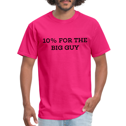 10% For The Big Guy T-Shirt - fuchsia