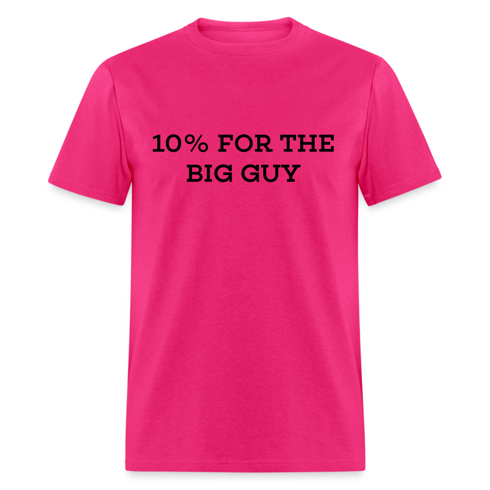 10% For The Big Guy T-Shirt - fuchsia