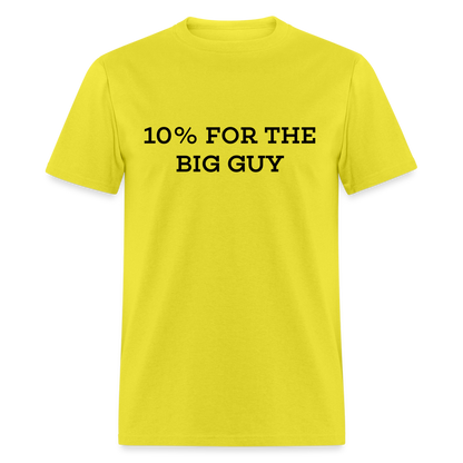 10% For The Big Guy T-Shirt - yellow