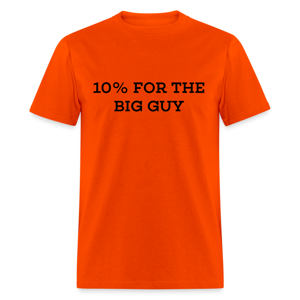 10% For The Big Guy T-Shirt - orange