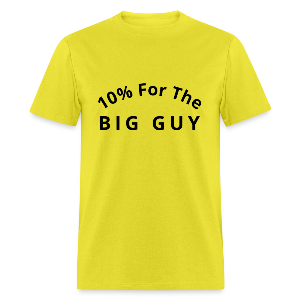 10% For the Big Guy T-Shirt - yellow